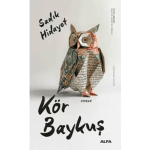 Kör Baykuş – Sadık Hidayet