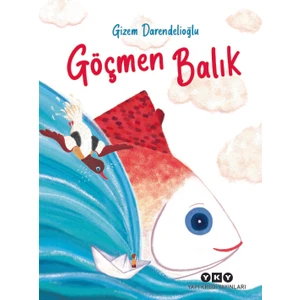 Göçmen Balık - Gizem Darendelioğlu