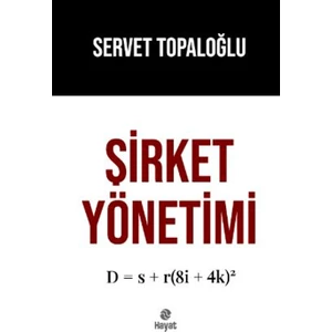 Şirket Yönetimi - Servet Topaloğlu