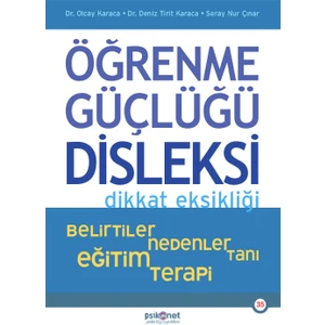 Öğrenme Güçlüğü Disleksi Dikkat Eksikliği - Olcay Karaca