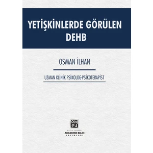 Yetişkinlerde Görülen Dehb - Osman İlhan