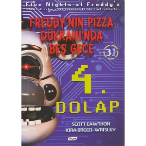 Freddy'nin Pizza Dükkanı'nda Beş Gece - 4. Dolap (3. Kitap)