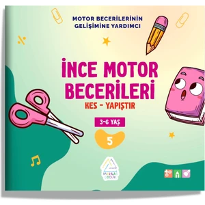 İnce  Motor Becerileri Kes - Yapıştır Etkinlik Kitabı
