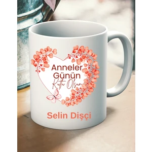 Seliness Design Annelere Özel Isim Yazılı Anneler Günün Kutlu Yazılı Porselen Kupa Bardak Kırılmaz Strafor Köpükle Paketlenmiş