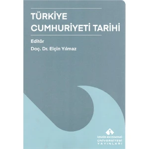 Türkiye Cumhuriyeti Tarihi - Elçin Yılmaz