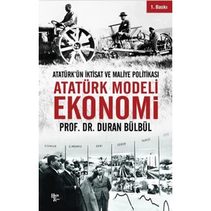Atatürk Modeli Ekonomi - Duran Bülbül