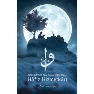Hafız Hizmetkarı - Adil İslamoğlu