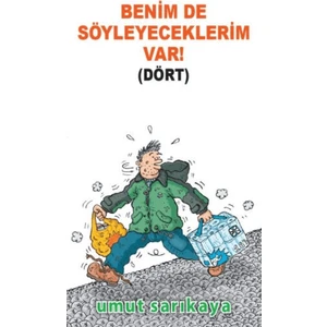 Benim De Söyleyeceklerim Var 4 - Umut Sarıkaya
