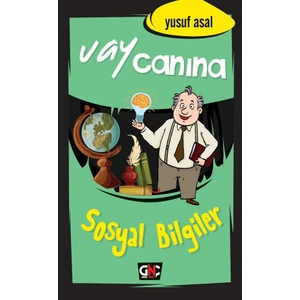 Vay Canına Sosyal Bilgiler - Yusuf Asal