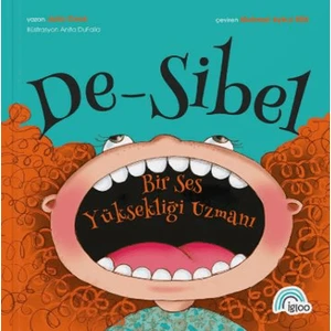 De-Sibel Bir Ses Yüksekliği Uzmanı - Julia Cook