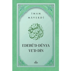 Edebü'd Dünya Ve'd Din - İmam Maverdi