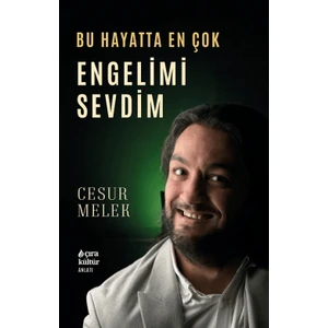 Bu Hayatta En Çok Engelimi Sevdim - Cesur Melek