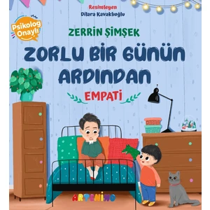Zorlu Bir Günün Ardından Empati - Zerrin Şimşek