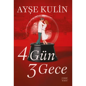 4 Gün 3 Gece - Ayşe Kulin