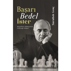 Başarı Bedel Ister  - Nurullah Genç
