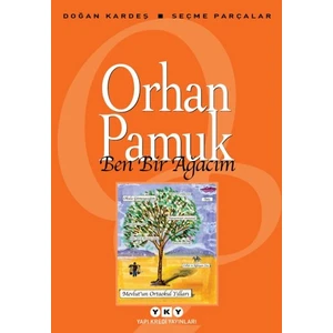 Ben Bir Ağacım - Orhan Pamuk