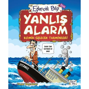 Yanlış Alarm - Komik Gelecek Tahminleri - Yaşar Bayraktar