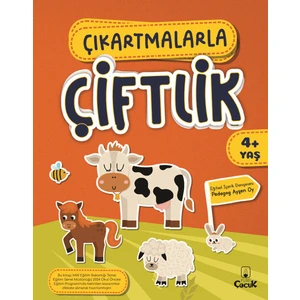 4+ Yaş Çıkartmalarla Çiftlik - Okul Öncesi Zihinsel, Bilişsel Eğitici Etkinlik