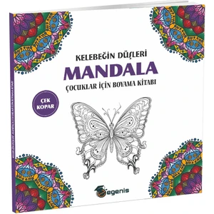 Kelebeğin Düşleri-Çocuklar Için Mandala Boyama-Egenis Yayınları