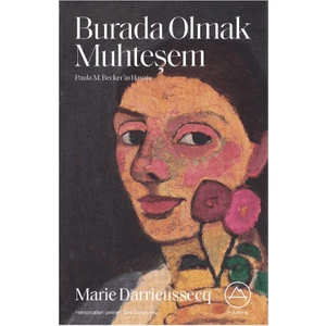 Burada Olmak Muhteşem - Marie Darrieussecq