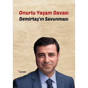 Onurlu Yaşam Davası - Selahattin Demirtaş