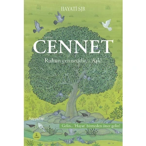 Cennet Ruhun Cennetidir... Aşk - Hayati Sır