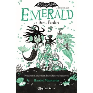 Emerald ve Deniz Perileri - Harriet Muncaster