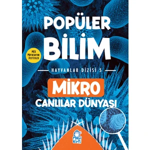 Mikro Canlılar Dünyası - Popüler Bilim Hayvanlar Dizisi 5
