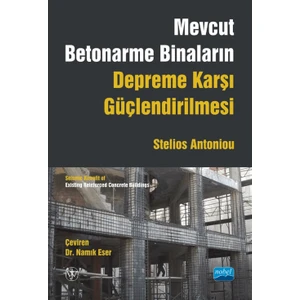 Mevcut Betonarme Binaların Depreme Karşı Güçlendirilmesi - Stelios Antoniou