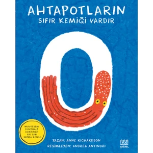 Ahtapotların Sıfır Kemiği Vardır - Anne Richardson