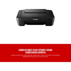 E414 Inkjet Yazıcı/ Fotokopi+Tarama (Canon Eurasia Garantili)