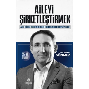 Aileyi Şirketleştirmek - Yılmaz Sönmez