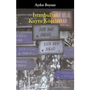 İstanbul'un Kuytu Köşeleri - Aydın Boysan