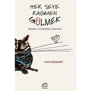 Her Şeye Rağmen Gülmek