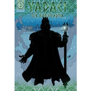 Yadacı İlk Karşılaşma