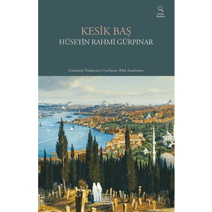 Kesik Baş - Hüseyin Rahmi Gürpınar