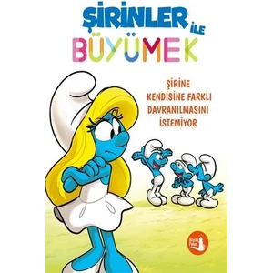 Şirinler İle Büyümek 4 Şirine Kendisine Farklı Davranılmasını İstemiyor
