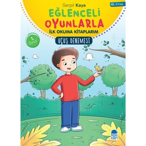 Eğlenceli Oyunlarla İlk Okuma Kitaplarım Uçuş Denemesi - Serpil Kaya