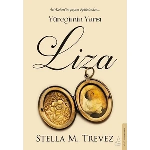 Yüreğimin Yarısı Liza - Stella M. Trevez