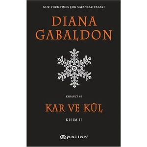 Kar ve Kül Kısım 2 - Diana Gabaldon