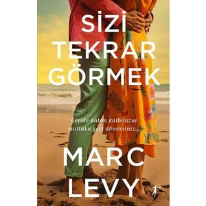 Sizi Tekrar Görmek - Marc Levy