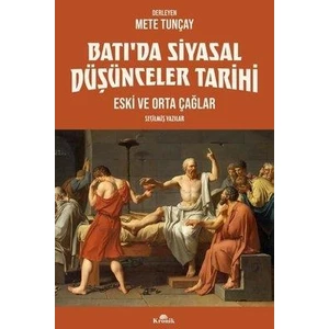 Batı'da Siyasal Düşünceler Tarihi - Eski ve Orta Çağlar - Seçilmiş Yazılar