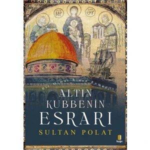 Altın Kubbenin Esrarı - Sultan Polat