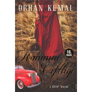 Hanımın Çiftliği 3: Kaçak - Orhan Kemal