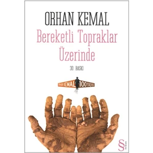 Bereketli Topraklar Üzerinde - Orhan Kemal