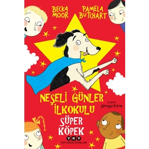 Neşeli Günler Ilkokulu – Süper Köpek - Pamela Butchart