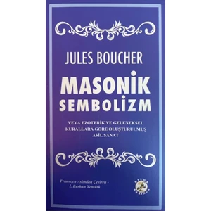 Masonik Sembolizm - Jules Boucher