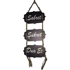 Sabret Şükret Dua Et Tablo
