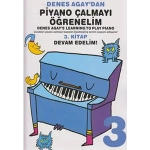 Denes Agay'dan Piyano Çalmayı Öğrenelim 3. Kitap Devam Edelim!