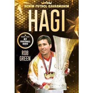 Hagi - Benim Futbol Kahramanım - Rob Green